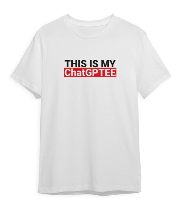 This is My ChatGPTEE t-shirt